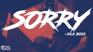 Silk Boss - Sorry (Lyrics)