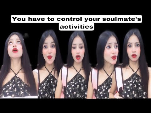 Full Video: if you have to control your soulmate’s activities🤫
