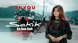 Anyqu - Sakik Ka Duo Kali