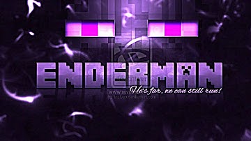 EnderBoy intro (this is for you man)