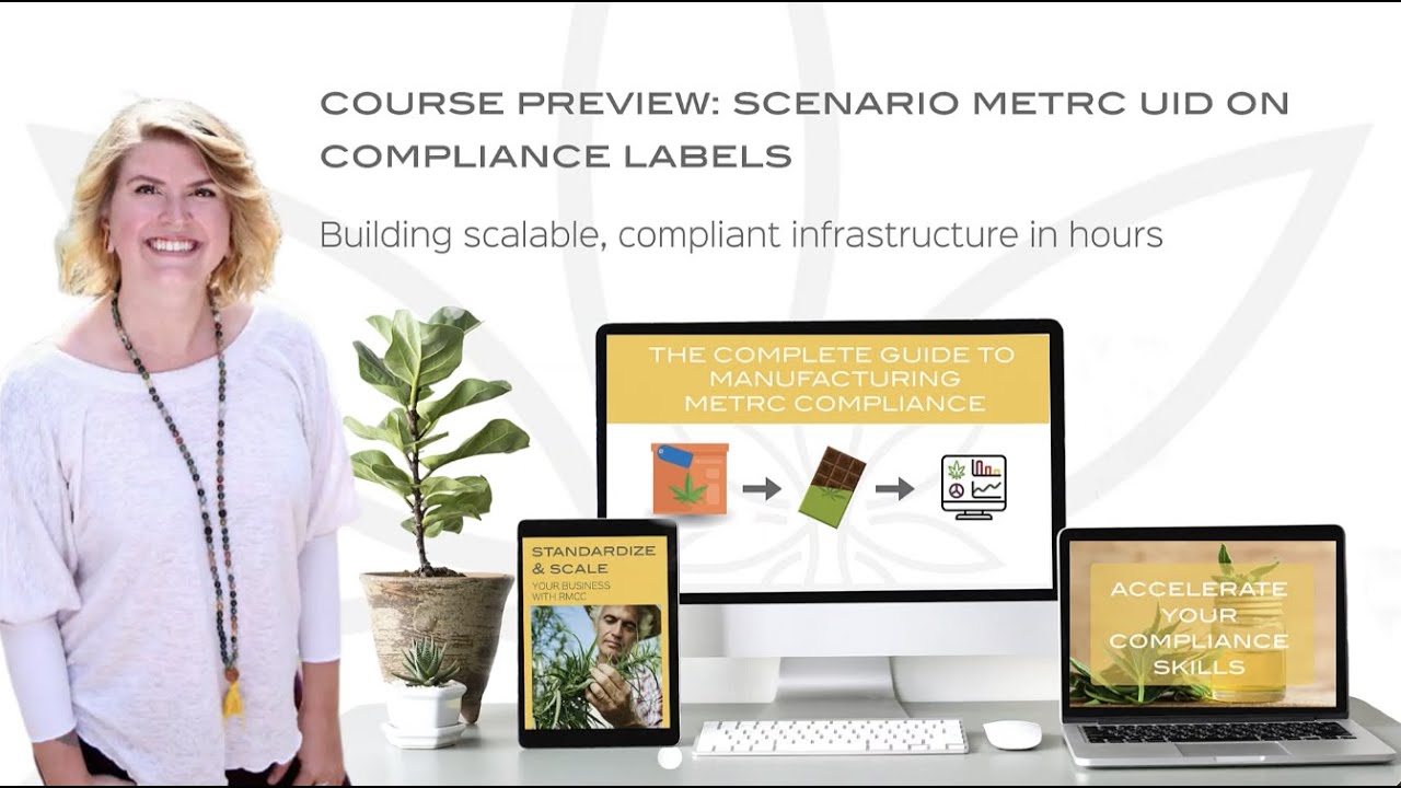 Course Preview: The Complete Guide to Manufacturing Metrc Compliance