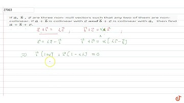 If ` vec a , vec b, vec c` are three non- null vectors such that any two of    them are non-col...