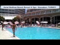 Hotel Batihan Beach Resort & Spa - Kusadasi, TURKEY