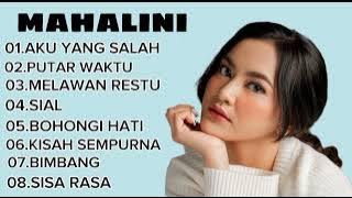 MAHALINI FULL ALBUM 'AKU YANG SALAH, PUTAR WAKTU' LAGU TERPOPULER 2023