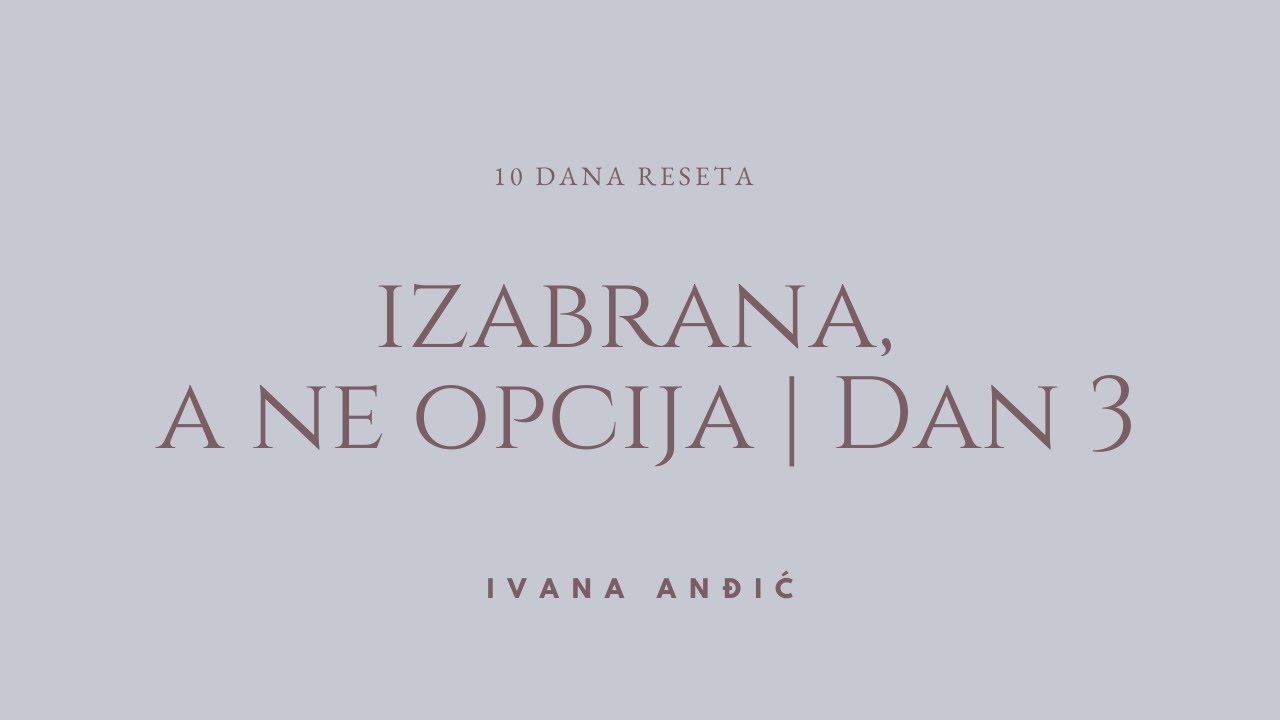 Dan 3 - Previše davanja je gubitak magnetizma  Zašto postaješ opcija, a ne izbor