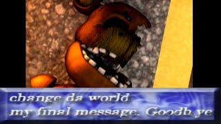 [SS/FNAF/MEME] Change da World My Final Message Goodbye (Special Strike)