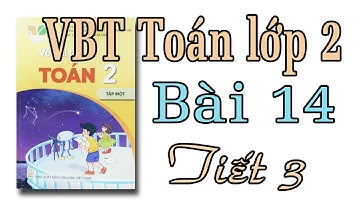 Vở bài tập toán lớp 2| kết nối tri thức với cuộc sống trang 55,56| bài 14 tiết 3 Luyện tập chung