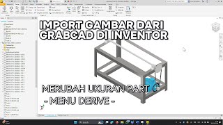 How to Import GrabCAD Files into Autodesk Inventor and Resize Them to Your Design Specifications