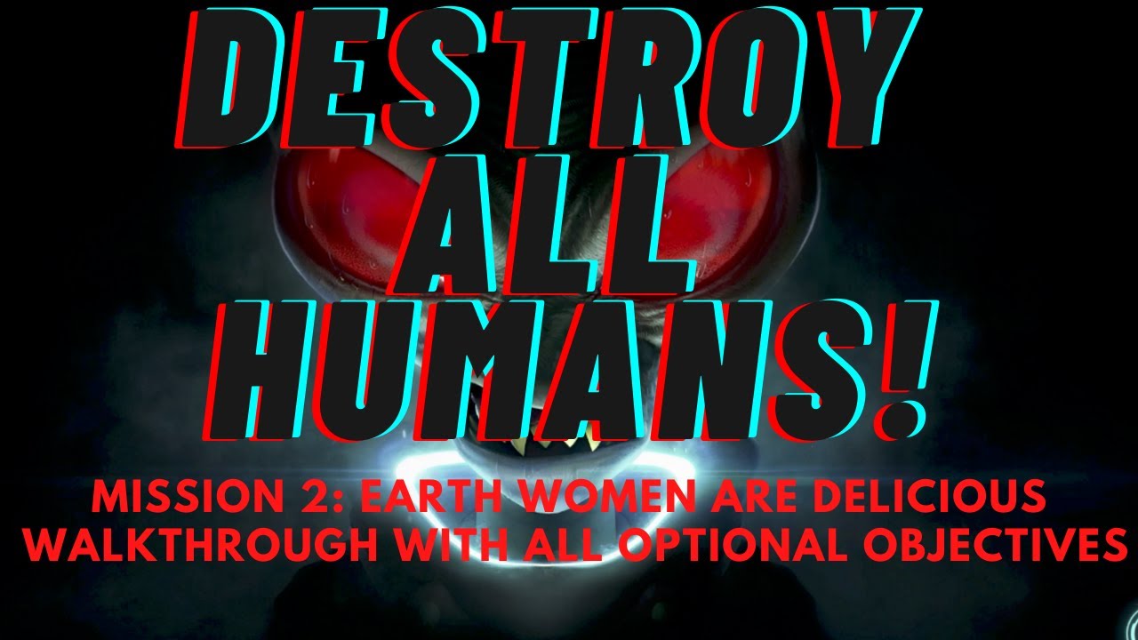 Уничтожьте всех людей! Прохождение миссии 2 со всеми дополнительными целями