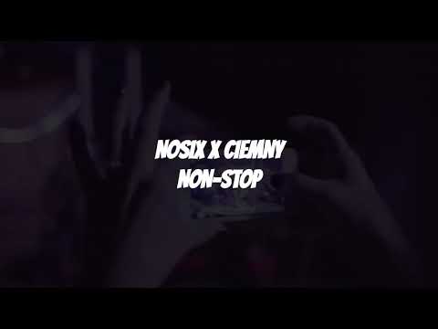 Nosix - Non-Stop (Prod. Ciemny)