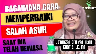 Curhatan Bunda Soal Cara Mendidik Anak Bersama Ustadzah Siti Fathiyah Khotib, Lc, MA.