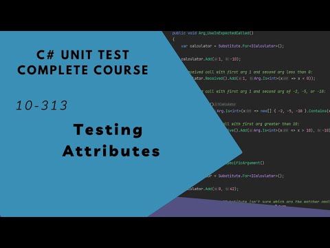 10-313 測試 C# Attributes | C# Unit Test Complete Course