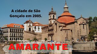 Amarante a cidade de São Gonçalo em 2005. Parte I