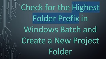 Check for the Highest Folder Prefix in Windows Batch and Create a New Project Folder