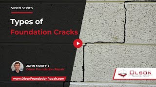 What Are The Different Types of Foundation Cracks And How To Fix Them? | Olson Foundation Repair