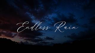 Endless Rain (Official Music Video) | Northline Music