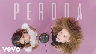 Смотреть клип Anavitória - Perdoa