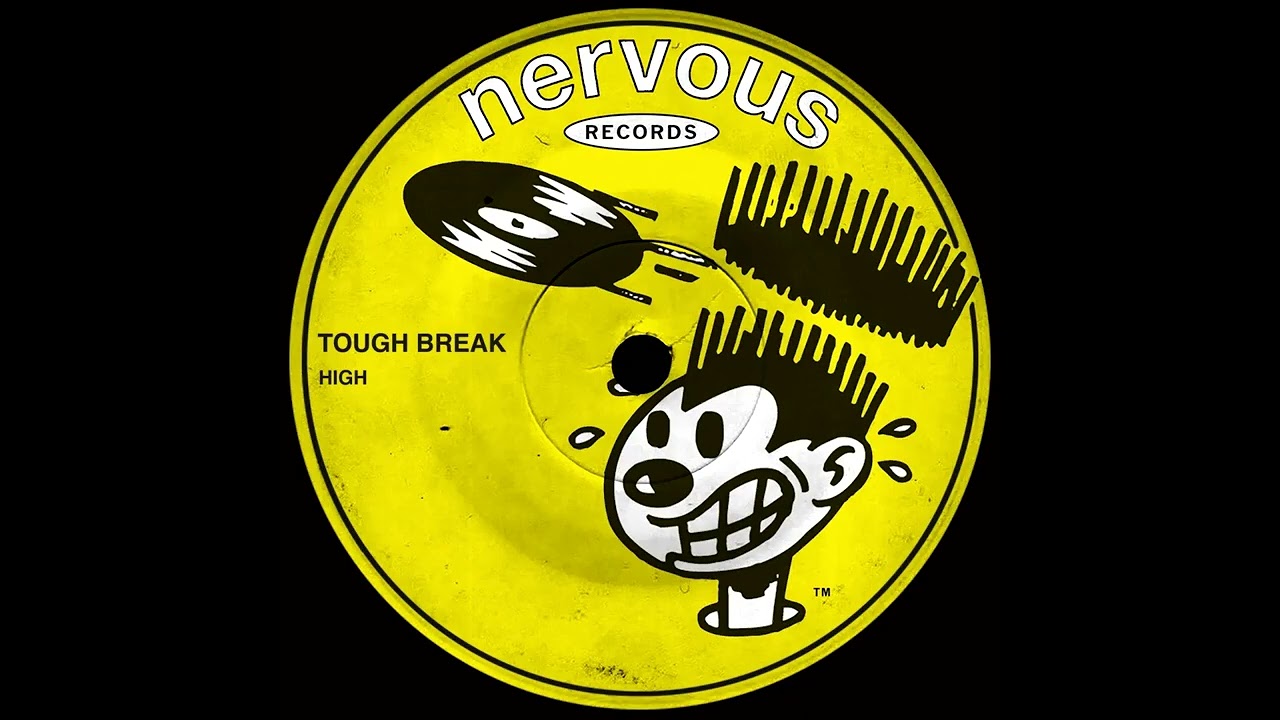 YouTube에서 High (Original Mix) Tough Break NERVOUS RECORDS 보기 YouTube에서 High (Original Mix) Tough Break NERVOUS RECORDS 보기