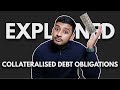Collateralised Debt Obligations (CDOs) Explained in 2 Minutes in Basic English