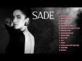 Sade greatest hits full album 2022  best songs of sade 2022