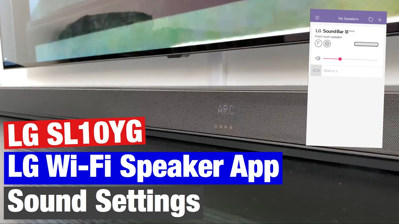 LG SL10YG- LG WI-Fi Speaker App - Settings overview - youtube