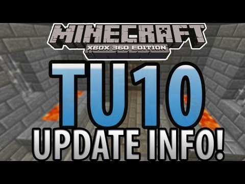 Minecraft (Xbox 360) – TU10 Update – "BUG FIX UPDATE" Change Log Info!