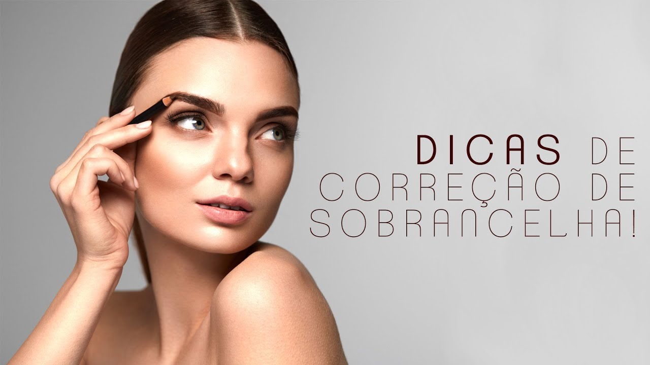 DICAS PARA CORREÇÃO DAS SOBRANCELHAS