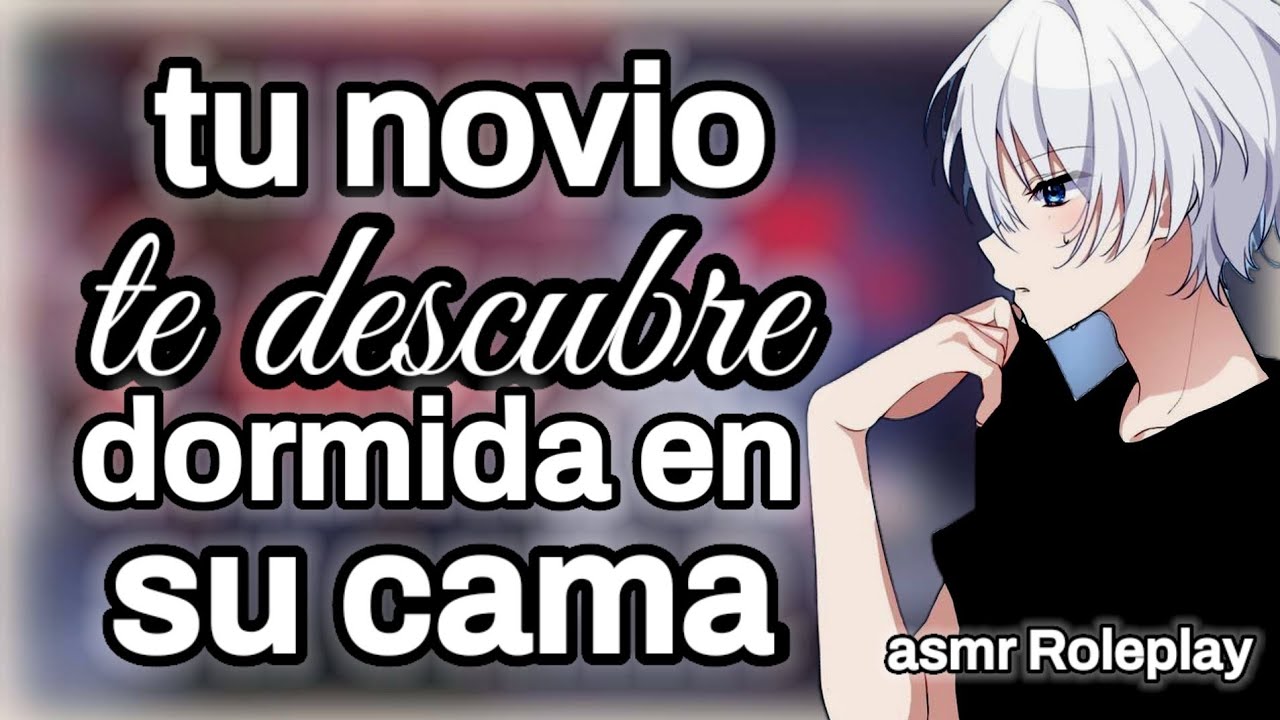 ASMR/Roleplay: Tu novio te descubre dormida en su cama 💤|