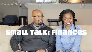 Small Talk Finances Ma And The Hubs Tv