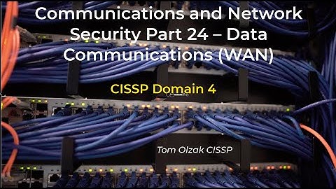 Communications and Network Security Part 24 – Data Communications (WAN)