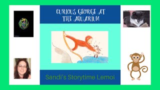Curious George At The Aquarium- Read Aloud