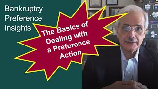 Bankruptcy Preference Insights: 3 Main Defenses to a Bankruptcy Preference Action   A Brief Overview