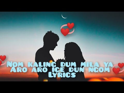 NOM KALING DUM MILA ARO ARO IGE DUNE NGOM lyricsADI NEW SONG BTU VIDEO