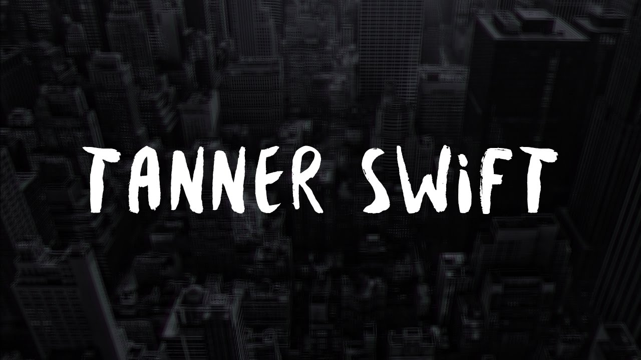 Tanner Swift Wait YouTube