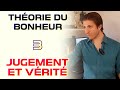 Jugement et vrit  thorie du bonheur  3