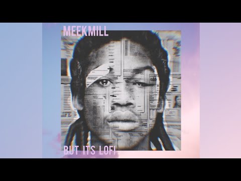 meek mill freestyle but it's lofi