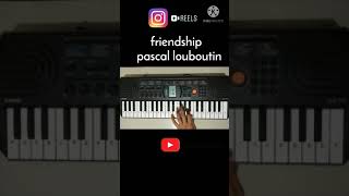 Video thumbnail of "Pascal letoublon - friendships | piano cover | Instagram reel music | #shorts | Casio Sa 77"