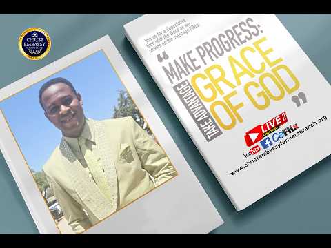 MAKE PROGRESS: TAKE ADVANTAGE OF GOD'S GRACE BY PASTOR MJ