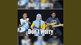 Download lagu Don't Worry