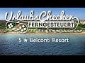 5 ★ Belconti Resort | Belek