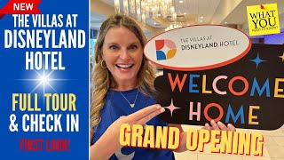 * New * The Villas At Disneyland Hotel Full Tour & Check In Process * Grand Opening * Luxury Hotel