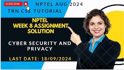 NPTEL Cyber Security and Privacy Week 8 Assignment Solution August 2024 | IIT Madras