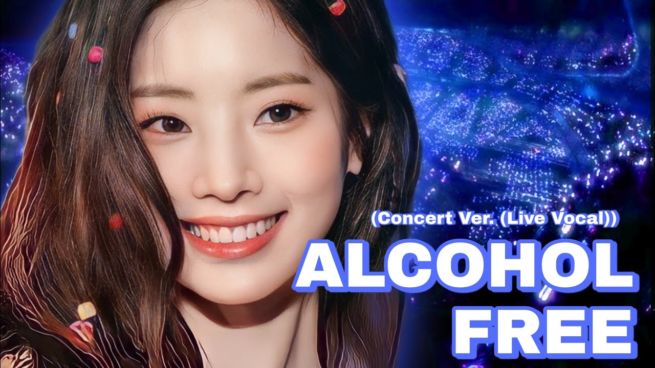 Alcohol Free Twice (Concert Ver. (Live Vocal))