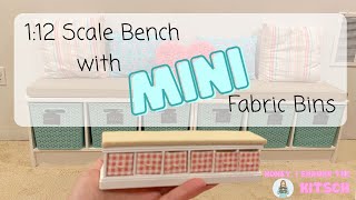 1:12 Scale Bench with Mini Fabric Bins || DIY Miniature Dollhouse Craft by Honey I Shrunk the Kitsch