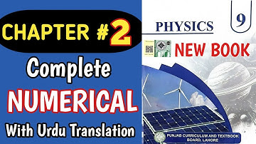 Class 9th Physics New Book | Chapter 2 | Numerical | 9th Physics Unit 2 Numerical | Physics Grade 9