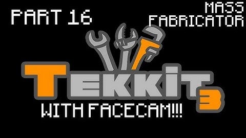 Tekkit 3 - Part 16 - Mass Fabricator