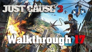 Just Cause 3 PC 100% Walkthrough 17 Mission 16 (Electromagnetic Pulse)