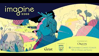 Imagine 2200: Climate Fiction for Future Ancestors