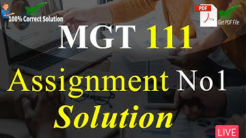 MGT111 Assignment Solution No 1 Fall 2022 | 100% Complete Explanation | VU Mentor #fall2022 #mgt111