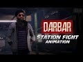 Darbar  station fight animation